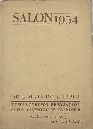 Katalóg - Salon 1934. od 31. mája do 15. júla. Tow. Przyjaciół Sztuk Pięknych w Krakowie.