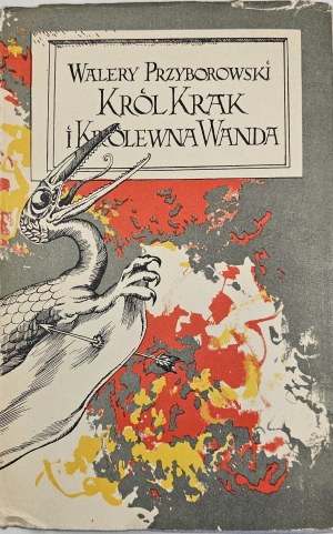 Przyborowski Walery - Król Krak i królewna Wanda. Opowiadanie prehistoryczne. Warschau 1959 LSW.