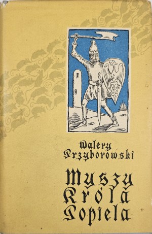 Przyborowski Walery - Myszy króla Popiela. Warsaw 1959 LSW.