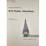Mikhalkov Sergei - Don't cry goat. Illustrated by Antoni Boratyński. Warsaw 1962 Nasza Ksiegarnia.