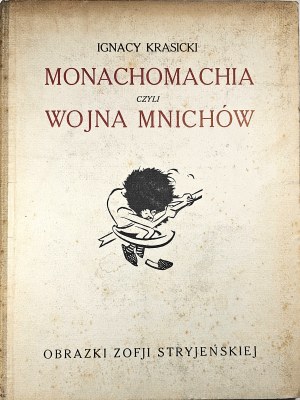 Krasicki Ignacy - Monachomachia czyli wojna mnichów. Ilustrovala Zofja Stryjeńska. Kraków [1921] Nakł. Sp. Wyd. 