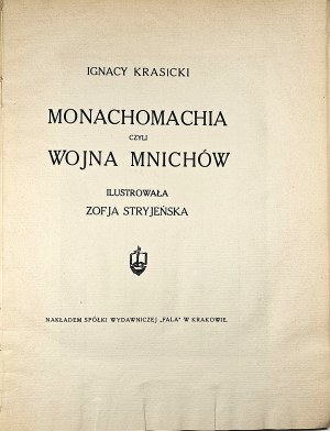 Krasicki Ignacy - Monachomachia czyli wojna mnichów. Ilustrovala Zofja Stryjeńska. Kraków [1921] Nakł. Sp. Wyd. 