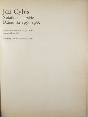 Cybis Jan - Notatki malarskie. Journaux personnels 1954-1966, Varsovie 1980 PIW.