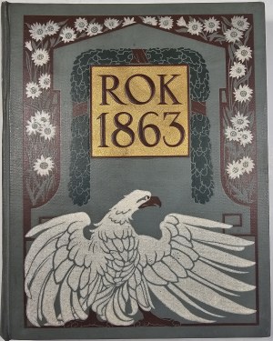 [Dąbrowski Józef] J. Grabiec - Rok 1863. Poznań 1913 Nakł. Zdzisława Rzepeckiego i Sp. 1 wyd.