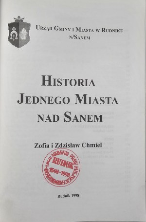 Chmiel Zofia et Zdzisław - Histoire d'une ville sur la rivière San. Rudnik 1998 Urząd Gminy i Miasta w Rudniku n/Sanem.