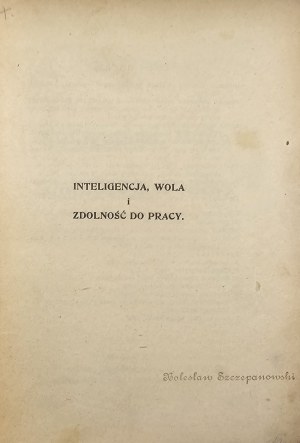 Dawid J[an] W[ładysław] - Inteligencja, wola i zdolność do pracy. Warschau 1911 [1910] 