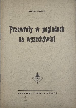 Gorka Stefan - Révision de la vision de l'univers. Trois conférences à la Société métapsychique de Cracovie. Wisła 1938 Nakł. Éditeur. 