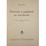 Górka Stefan - Przewroty w poglądach na wszechświat. Trzy wykłady w Towarzystwie Metapsychicznem w Krakowie. Wisła 1938 Nakł. Red. „Lotosu”.