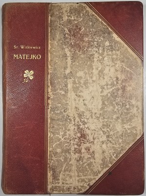 Witkiewicz Stanisław - Matejko. S 275 ilustracemi. Lwów [1908] Księg. H. Altenberg. Varšava E. Wende i Sp. Wyd. 1.