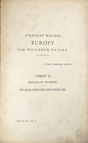 Pol Wincenty - Werke in Prosa ... Erste vollständige Ausgabe. T. I: Teil 2: Der Nordosten Europas in Bezug auf die Natur, Teil 2: Hydrographie. Lwów 1875 Nakł. F.H. Richter.