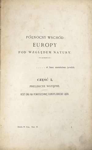 Pol Wincenty - Œuvres en prose ... Première édition complète. T. I : partie 2 : Le Nord-Est de l'Europe en termes de nature, partie 2 : Hydrographie. Lwów 1875 Nakł. F.H. Richter.