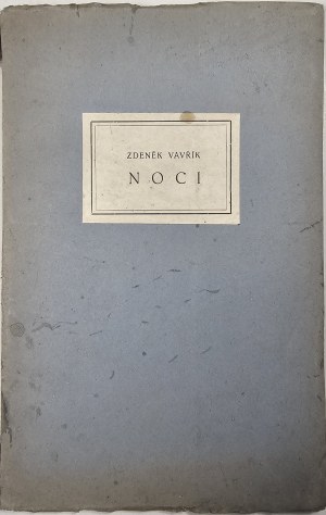 [Zegadłowicz Emil] Vavřík Zdeněk - Noci. Poesie. V Kroměříži 1932 vydal autor. Rukopisná dedikace Emilu Zegadłowiczovi, podpis E. Zegadłowicz.