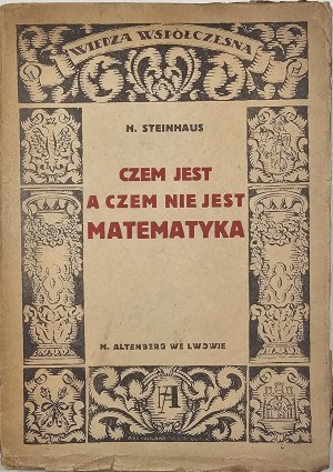 Steinhaus Hugo - What is and what is not mathematics. Lvov 1923 Book. Nakł. H. Altenberg.