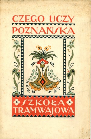 Čo nás učí Poznaňská električková škola. Poznaň 1929 Czcionk. Druk. Katolícka .