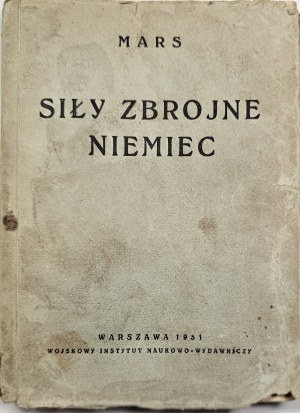 [Marte - Siły zbrojne Niemiec. Varsavia 1931 Wojskowy Instytut Naukowo-Wydawniczy.