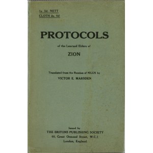 The Protocols of the Meetings of the Learned Elders of Zion. London 1936 (Reprint) The Britons Publishing Society.