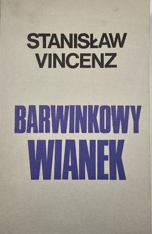Vincenz Stanisław - Barwinkowy wianek. London 1979 Oficyna Poetów i Malarzy.