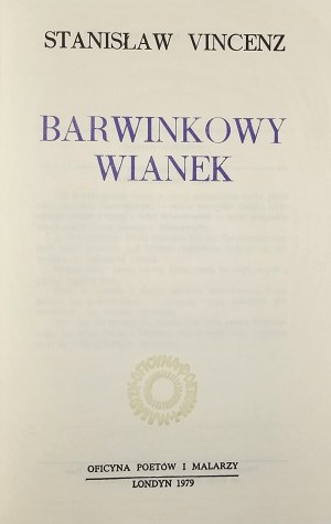 Vincenz Stanisław - Barwinkowy wianek. London 1979 Oficyna Poetów i Malarzy.