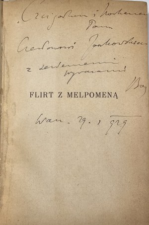 Boy-Żeleński [Tadeusz] - Flirt con Melpomena. Wieczór ósmy. Varsavia 1929 Nakł. Księg. F. Hoesick. Dedica manoscritta dell'autore.