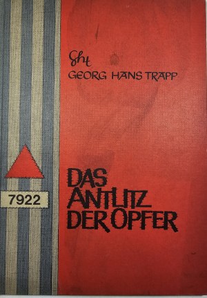 Trapp Georg Hans - Das Antlitz der Opfer. Con un commento di Ernst Paul. München [1971] Verlag 