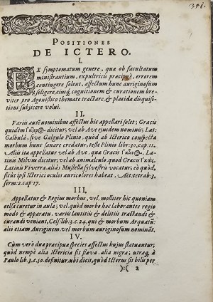 Weis Wolfgang - Hasce de Ictero Positiones ... Pro Summis in Arte Medica Honorib. ac Privilegiis Doctoralibus obtinendis publice discutiendas proponit Guolfgangus Weis Austriacus ... Basileae 1607 Typis Exvertierianis.