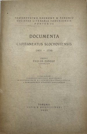 [Człuchów] Panske Paweł - Documenta capitaneatus Slochoviensis (1471-1770) edidit ... . Torunii 1935 Typis S. Buszczyński.