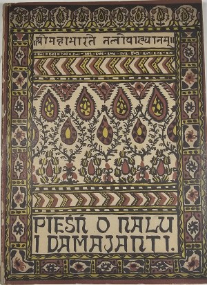 Nal et Damayanti. Un vieux conte indien tiré des livres du Mahā-Bhārata. Traduit du sanskrit par A. Lange. 2e édition, Varsovie 1921, Maison d'édition J. Mortkowicz.