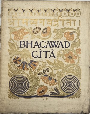 Bhagavadgita or Song of God, an Indian philosophical poem. Translated from the Sanskrit by Stanislaw Franciszek Michalski. Warsaw 1910 Ultima Thule Publishing House.