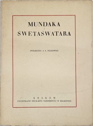 Mundaka a Swetaswatara. Leštil A. S. Pełkowski. Kraków [1927] Czcionk. Druk. Narodowa
