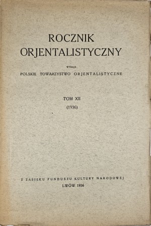 Orjentalistická ročenka. Roč. XII. Lvov 1936 Wyd. Pol. Orjentalistická věž.