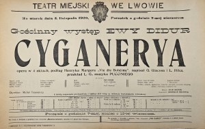 Afisz Teatr Miejski we Lwowie - Gościnny występ Ewy Didur - Cyganerya - opera w 4 aktach, podług Henryka Murgera 