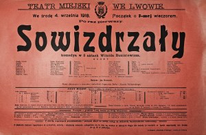 Afisz Miejski Teatr w Lwowie - For the first time: Sowizdrzały - comedy in 3 acts by Witold Bunikiewicz. Wednesday, September 4. 1918.