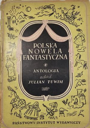 Tuwim Julian - polská fantasy novela. Sbírka ... Ilustroval Jan Marcin Szancer. Varšava 1949 PIW.