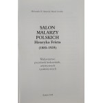 Skotnicki Aleksander B[artłomiej], Sosenko Marek - Salon of Polish Painters by Henryk Frist (1885-1939). Publishing of Cracow postcards, artistic and patriotic. Kraków 2018 Wyd. AA.