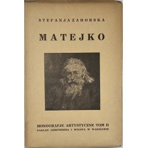 - Zahorska Stefania - Matejko. Z 32 reprodukcjami. Warszawa 1925 Nakł. Gebethnera i Wolffa.