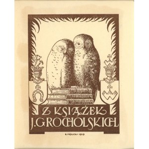 Mękicki Rudolf - Exlibris Z książek J. Grocholskich. 1929 r.