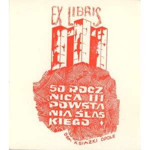 Exlibris House of Books Opole. 50th Anniversary of the Third Silesian Uprising 1921-1971.