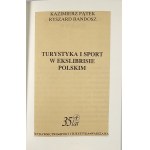 Pątek Kazimierz, Bandosz Ryszard - Turystyka i sport w ekslibrisie polskim. Varsovie 1988 Maison d'édition Sport et tourisme.