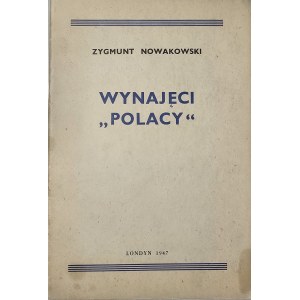 Nowakowski Zygmunt - Wynajęci Polacy. Londyn 1947 Montgomery Printing & Stationery Co.