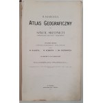 [Atlas] Kozenna B., Atlas Geograficzny dla szkół średnich. 1912, wyd.II.