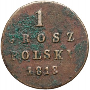 Królestwo Kongresowe, Aleksander I, 1 grosz polski 1818 IB, Warszawa