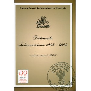 Datowniki okolicznościowe 1998-1999, ze zbiorów własnych MPiT