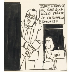 Andrzej Mleczko (nar. 1949), Pozri, miláčik, hodia sa biele rukavice k červenej kravate?