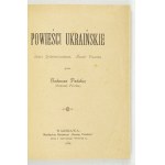 FISCH Zenon - Ukrajinské romány. Varšava 1898