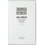 HERBERT Zbigniew - Węzeł gordyjski oraz inne pisma rozproszone 1948-1998. Zebrał,...