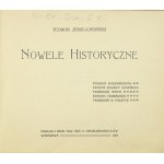 JESKE-CHOIŃSKI Teodor - Nowele historyczne. Warszawa 1905. Tow. Akc. S. Orgelbranda S-ów. 16d podł., s. [4], 315, [2]...