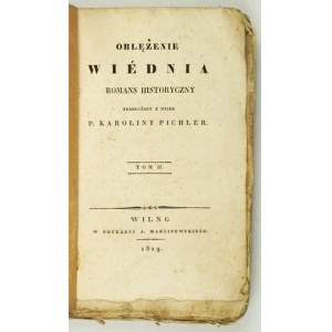 PICHLER Karolina - Oblężenie Wiednia. Romans historyczny. T. 2. Wilno 1829
