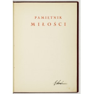 WIERZYŃSKI Kazimierz - Pamiętnik miłości. Wyd. I. Brak okł. E. Bartłomiejczyka