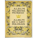 ALBUM polské malby. Album de l'art polonais. Varšava [1913]. Vydal M. Arct. Vytiskl I. Lapin, Paris. folio,.