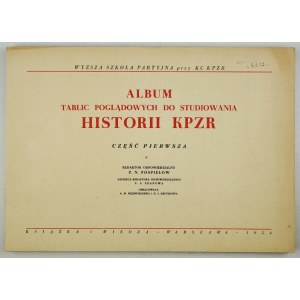 MIEDWIEDIEWA A[nna] M., KRUTIKOWA N[ina] I. - Album tablic poglądowych do studiowania historii KPZR. Cz. 1....